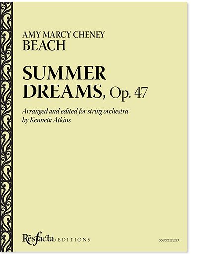 Summer Dreams, Op. 47